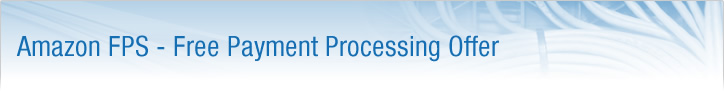 Amazon FPS Free Payment Processing Offer
